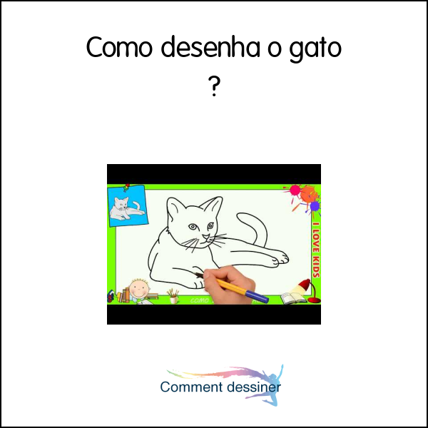 Como desenha o gato